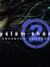 System Shock 2: Enhanced Edition