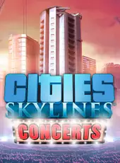 Cities: Skylines - Concerts