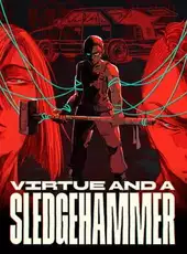 Virtue and a Sledgehammer