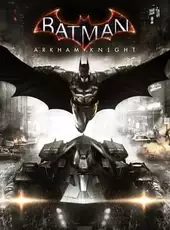Batman: Arkham Knight - The Serious Edition