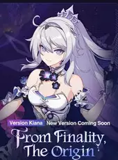 Honkai Impact 3rd: From Finality, The Origin