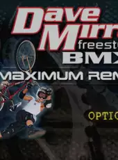 Dave Mirra Freestyle BMX: Maximum Remix