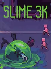 Slime 3K: Rise Against Despot