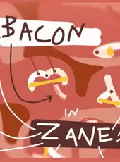 Bacon in Zane