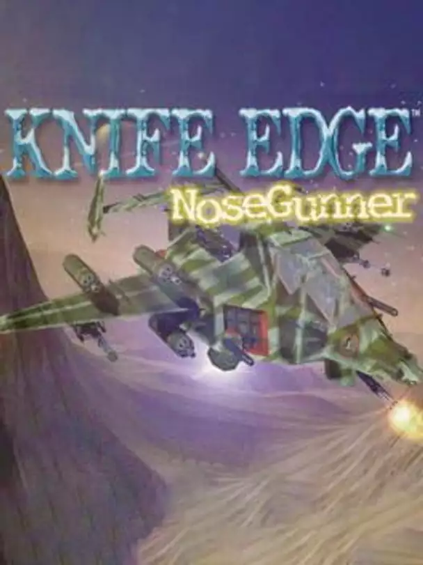 Knife Edge: Nose Gunner