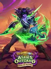 Hearthstone: Ashes of Outland - Trial by Felfire