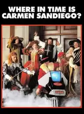 Where in Time is Carmen Sandiego?