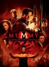 The Mummy: Tomb of the Dragon Emperor