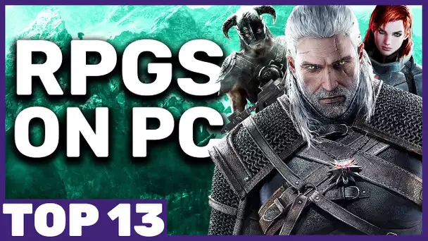 Top 13 Best RPGs to Play on PC
