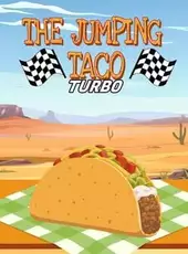 The Jumping Taco: Turbo