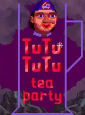 Tutututu: Tea party
