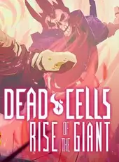 Dead Cells: Rise of the Giant