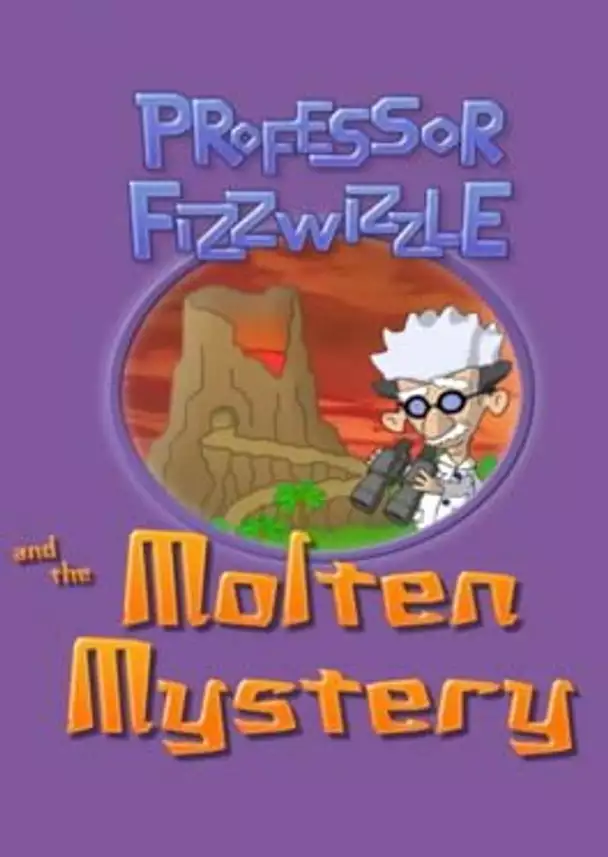 Professor Fizzwizzle and the Molten Mystery