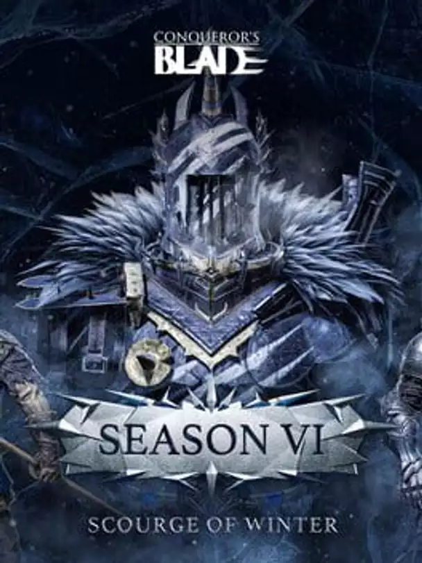 Conqueror's Blade: Season VI - Scourge of Winter