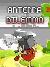 Antenna Dilemma