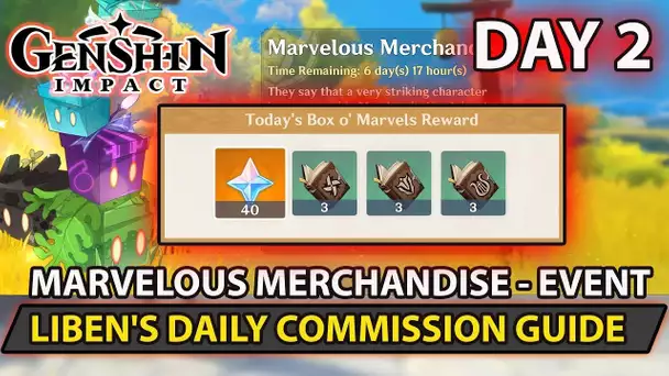 Genshin Impact -  Liben's Daily Commission Day 2 (Marvelous Merchandise) Event  Guide