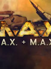 M.A.X. + M.A.X. 2
