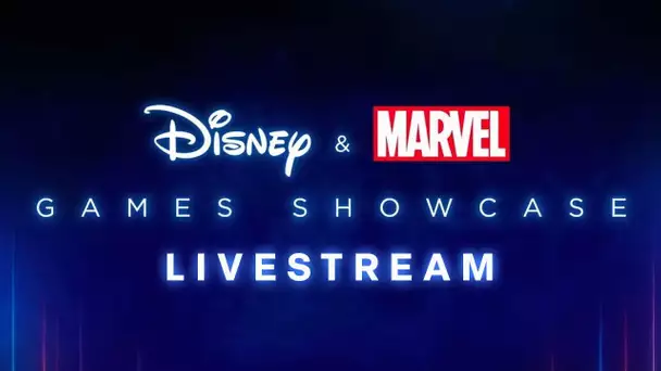 Disney & Marvel Games Showcase Livestream