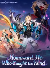 Genshin Impact: Homeward, He Who Caught the Wind