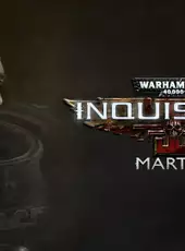 Warhammer 40,000: Inquisitor - Martyr