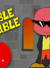 Bubble Trouble