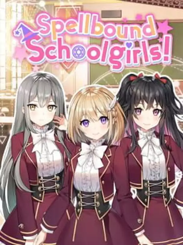Spellbound Schoolgirls!