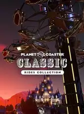 Planet Coaster: Classic Rides Collection