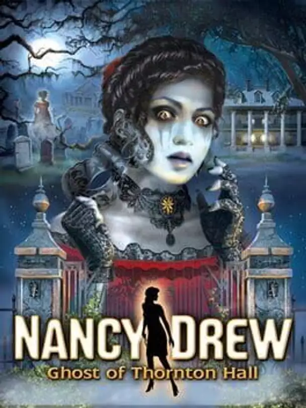 Nancy Drew: the Ghost of Thornton Hall