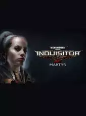 Warhammer 40,000: Inquisitor - Martyr