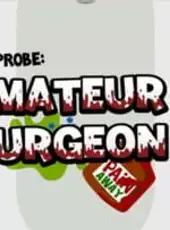 Amateur Surgeon 2