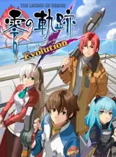 The Legend of Heroes: Zero no Kiseki Evolution