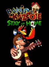 Banjo-Kazooie: Stay at Home