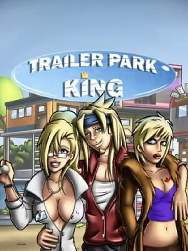Trailer Park King