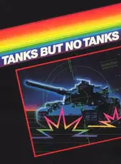 Tanks But No Tanks