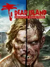 Dead Island Definitive Collection