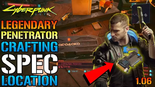 Cyberpunk 2077: Legendary Penetrator Crafting Spec Location! How To Get This For FREE After Update