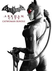 Batman: Arkham City - Catwoman Bundle