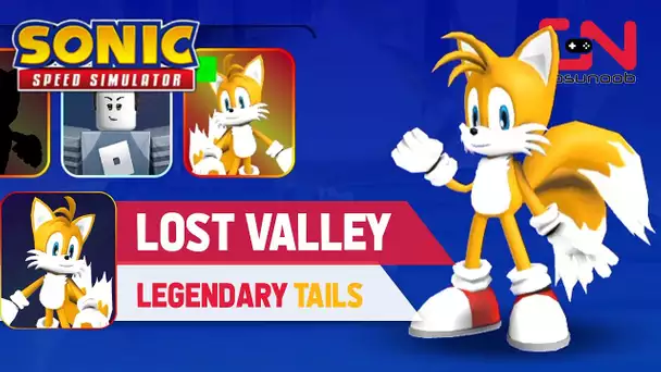 Lost Valley Legendary Character Tails Sonic Speed Simulator
