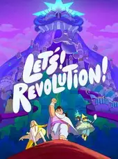Let's! Revolution!