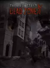 The Last Stand: Dead Zone