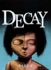 Decay: Part 1