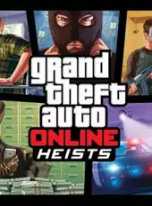 Grand Theft Auto Online: Heists