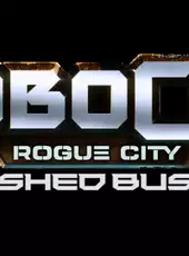 RoboCop: Rogue City - Unfinished Business