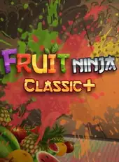 Fruit Ninja Classic+