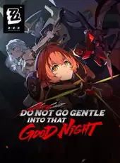 Zenless Zone Zero: Update 2.2 - Do Not Go Gentle Into That Good Night