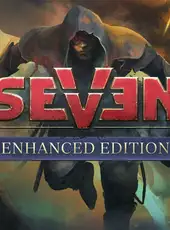 Seven: Enhanced Edition