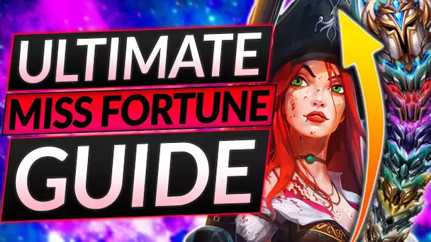 ULTIMATE MISS FORTUNE GUIDE to HARD CARRY - Combos, Mechanics, Tricks and Builds - LoL ADC Tips