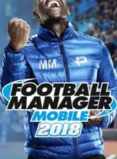 Football Manager Mobile 2018