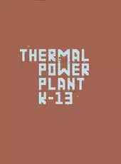 Thermal Power Plant K-13