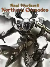 Real Warfare 2: Northern Crusades